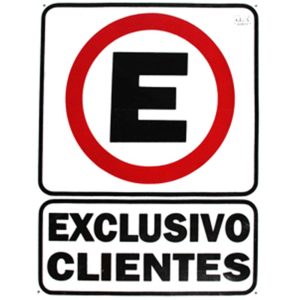 Cartel "exclusivo clientes"