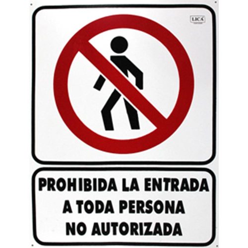 Cartel "prohibido la entrada a toda persona no autorizada"